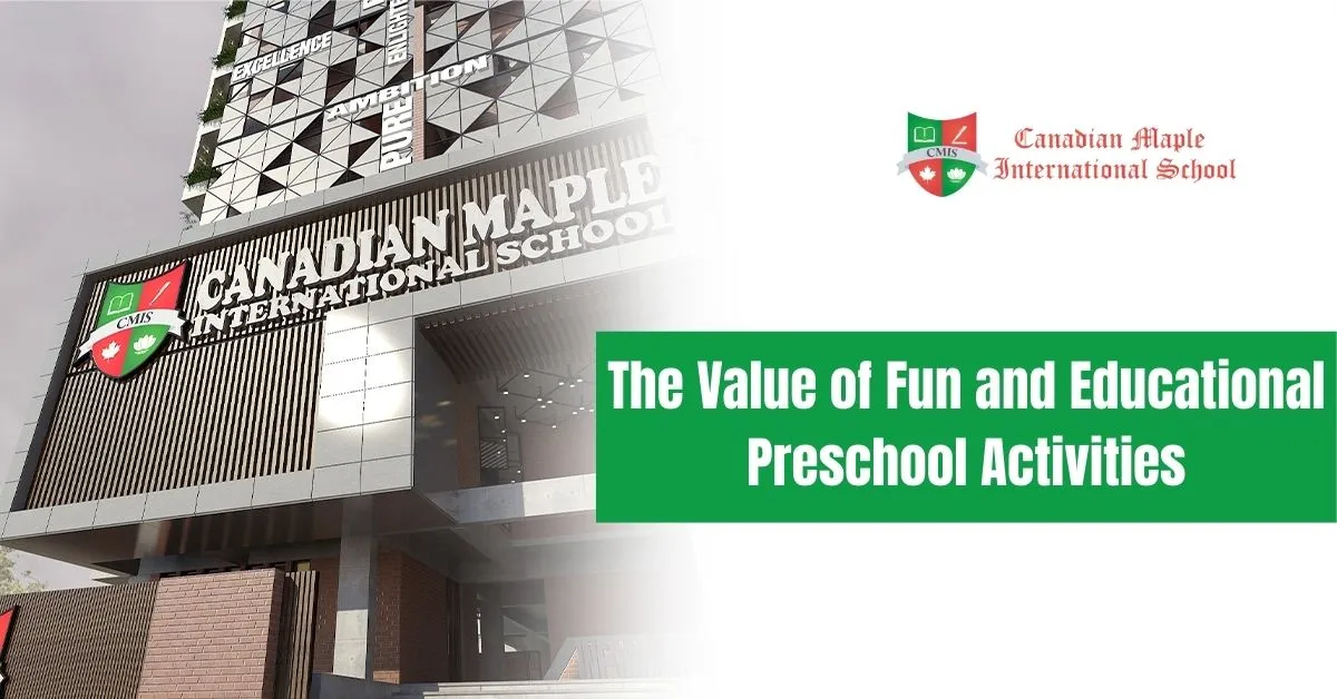 The Value of Fun and Educational Preschool Activities