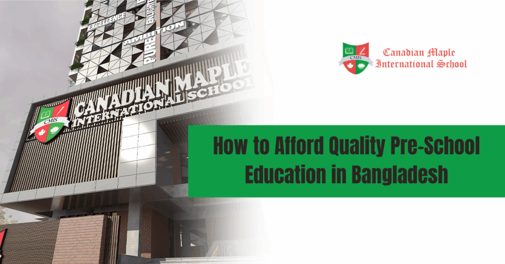 How to Afford Quality Pre-School Education in Bangladesh